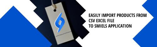 Import Products into Smiels Inventory with CSV or Excel file