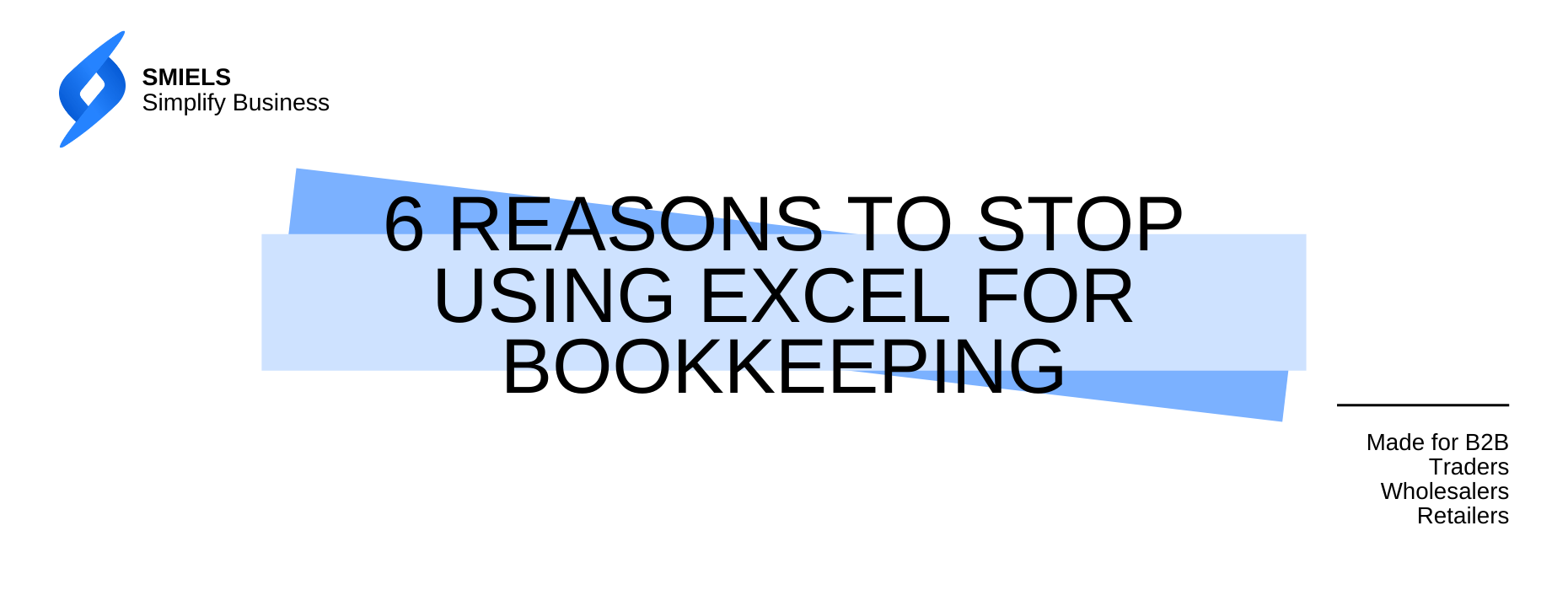Reasons to Stop Using Excel for Bookkeeping